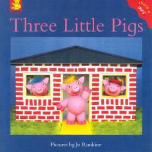 Play School: Three Little Pigs by Jo Rankine