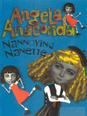 Angela Anaconda: Nannoying Nanette by Various