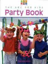 The ABC For Kids Party Book