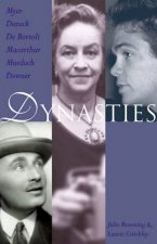 Dynasties Histories Of Six Australian Families  TV TieIn