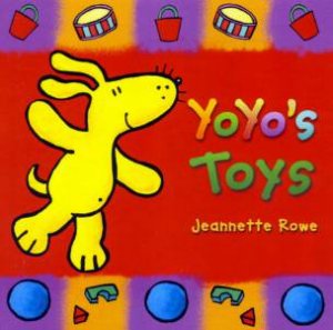 YoYo's Toys by Jeanette Rowe
