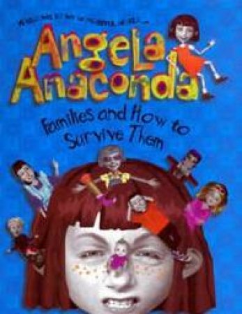Angela Anaconda: Families And How To Survive Them by Various