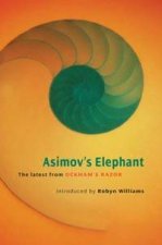 Asimovs Elephant The Latest From Ockhams Razor