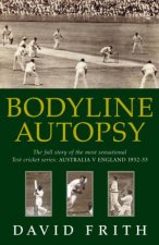 Bodyline Autopsy Australia V England 193233