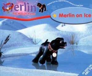 Merlin The Magical Puppy: Merlin On Ice by Various