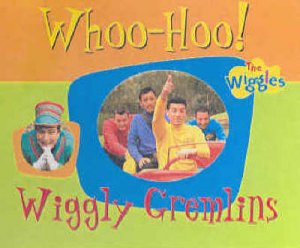 The Wiggles: Whoo-Hoo Wiggly Gremlins by Various