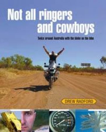 Not All Ringers And Cowboys by Drew Radford