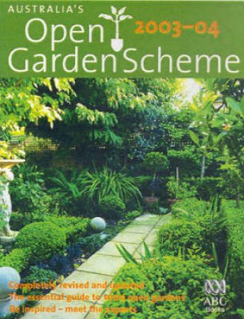 Australia's Open Garden Scheme 2003-2004 by Australia's Open Garden