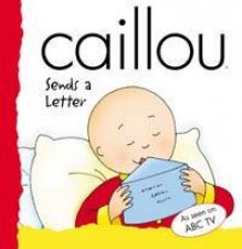 Caillou Sends A Letter