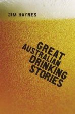 Great Australian Drinking Stories