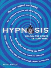 Hypnosis Unlock The Power Of Your Mind