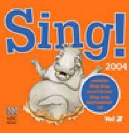 The Sing! CD 2004 Volume 2 - CD by Various