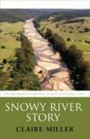 Snowy River Story by Claire Miller
