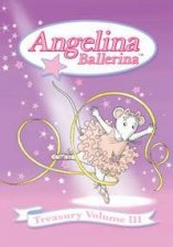 Angelina Ballerina Treasury Volume 3