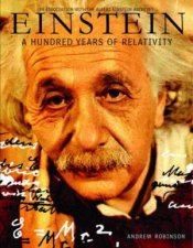 Einstein A Hundred Years Of Relativity