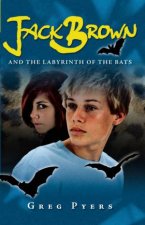 Jack Brown And The Labyrinth Of The Bats