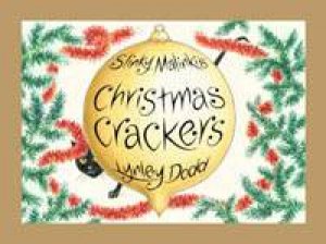 Hairy Maclary: Slinky Malinki's Christmas Crackers by Lynley Dodd