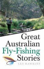 Great Australian Fly Fishing Stories
