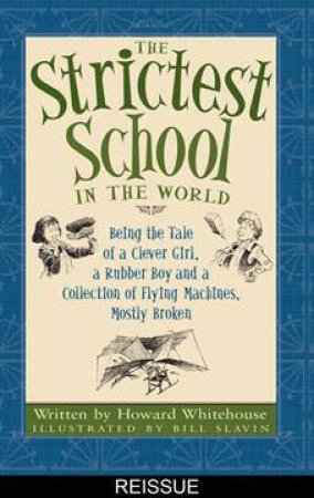 The Strictest School In The World by Howard Whitehouse