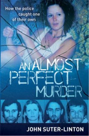 An Almost Perfect Murder by John Suter-Linton