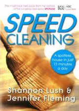 Speedcleaning A Spotless House in Just 15 Minutes A Day