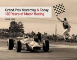 Grand Prix Yesterday And Today 100 Years Of Motor Racing