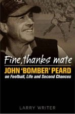 Fine Thanks Mate John Bomber Peard On Football Life And Second Chances