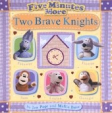 Five Minutes More Two Brave Knights