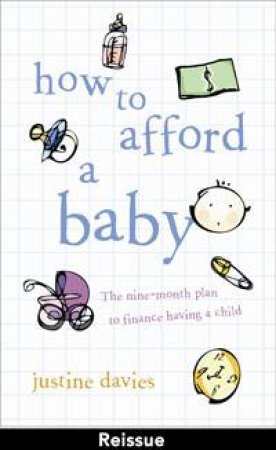 How To Afford A Baby by Justine Davies