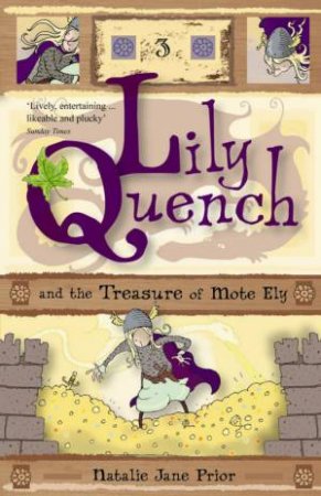 Lily Quench And The Treasure Of Mote Ely by Natalie Jane Prior