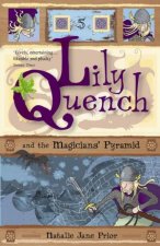 Lily Quench And The Magicians Pyramid