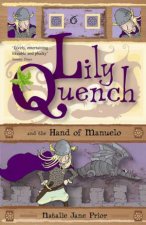 Lily Quench And The Hand Of Manuelo