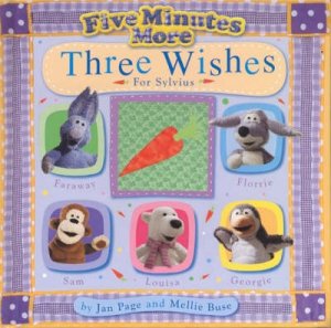 Five Minutes More: Three Wishes for Silvius by Jan Page & Mellie Bruse