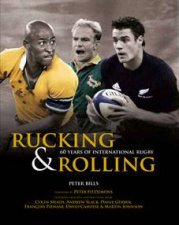 Rucking  Rolling 60 Years Of International Rugby