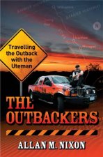 The Outbackers Travelling The Outback With The Uteman