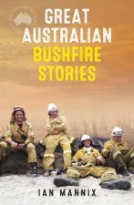 Great Australian Bushfire Stories