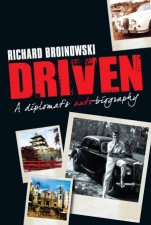 Driven A Diplomats Autobiography