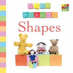 Play School: Shapes by School Play