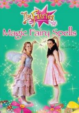 Fairy Magic Spells by Jen Watts