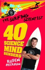 The Surfing Scientist 40 Science Mind Benders