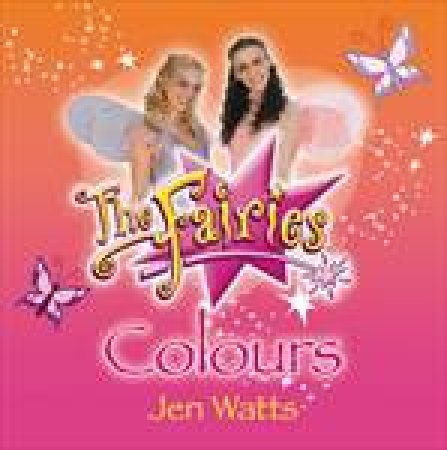 Fairies Colours by Jen Watts