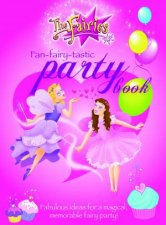 Fairies FanfairyTastic Party Book