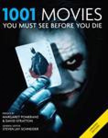 1001 Movies You Must See Before You Die by Steven Jay Schneider