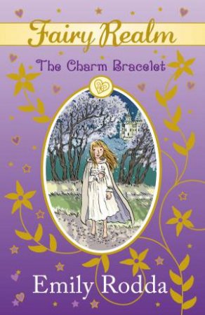 The Charm Bracelet by Emily Rodda