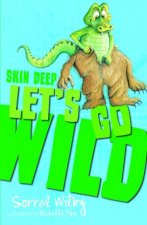 Lets Go Wild Skin Deep