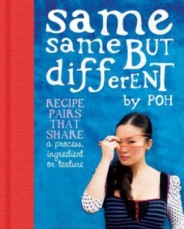 Same Same But Different by Poh Ling Yeow