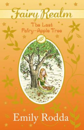 The Last Fairy-Apple Tree by Emily Rodda