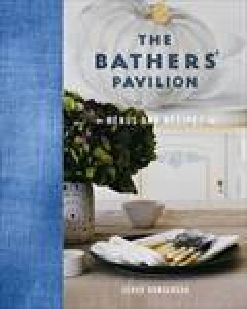The Bathers' Pavilion Menu and Recipes by Serge Dansereau