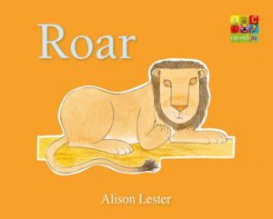 Roar by Alison Lester