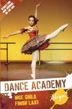 Dance Academy 2  Abigail Nice Girls Finish Last